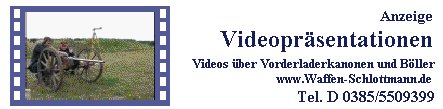 Pr�sentationsvideos Vorderlader- Kanonen